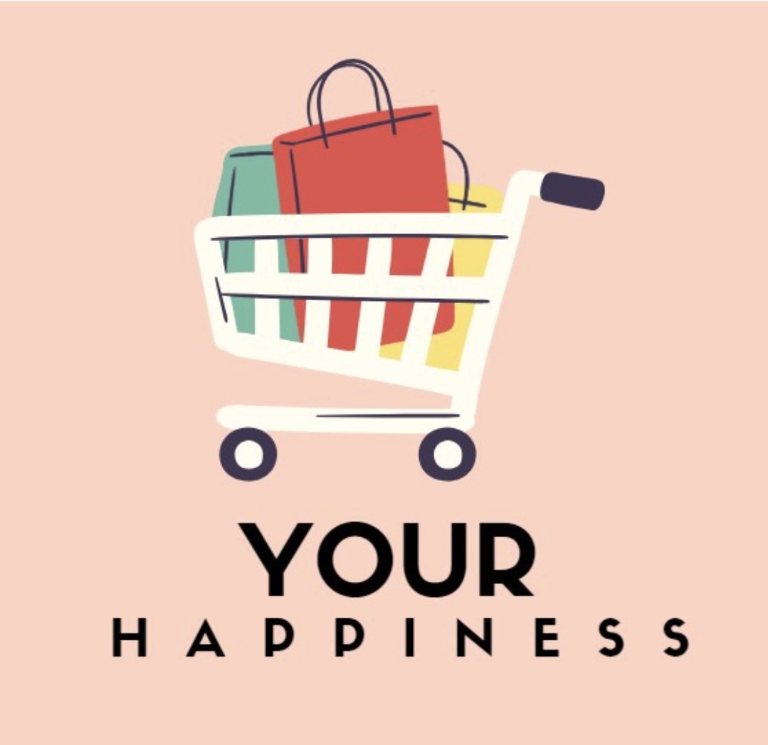 your happiness